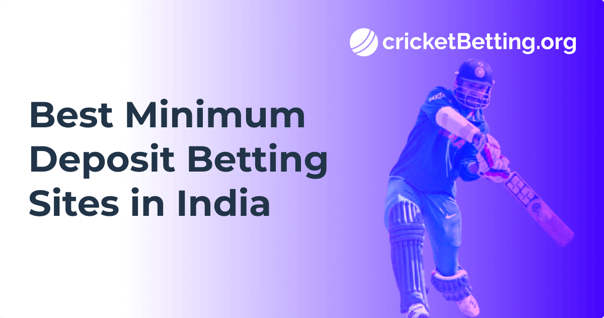 Best minimum deposit betting sites in India